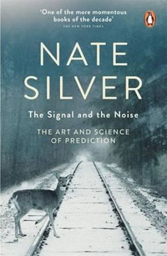 The Signal and the Noise - Silver Nate