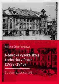 Německá vysoká škola technická v Praze (1938 - 1945)