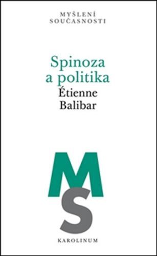 Spinoza a politika - Balibar Étienne