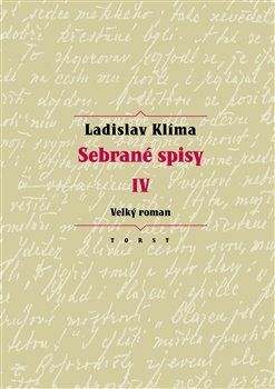 Sebrané spisy IV. - Velký roman
					 - Klíma Ladislav
