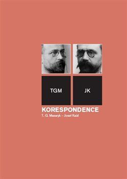 Korespondence T. G. Masaryk - Josef Kaizl