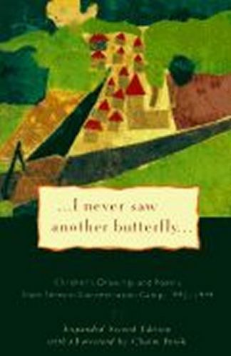 FOREWORD BY CHAIM POTOK I never saw another butterfly