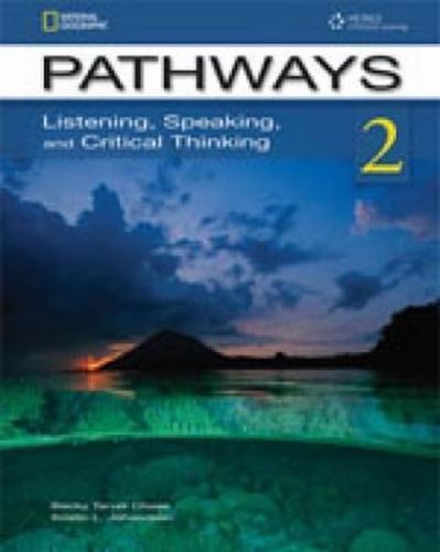Pathways Listening, Speaking and Critical Thinking 2 Student's Text with Online Workbook Access Code
