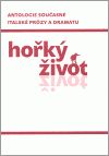 Hořký život