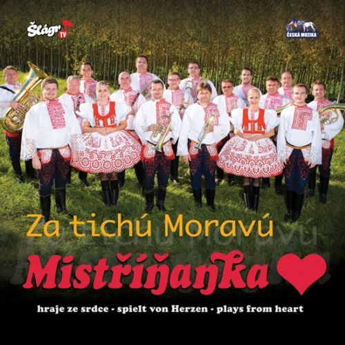 Audio CD: Mistříňanka - Za tichú Moravú - CD
