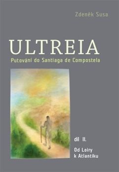 Ultreia  díl II.