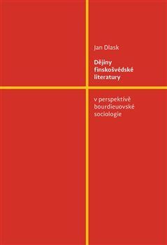 Dějiny finskošvédské literatury v perspektivě bourdieuovské sociologie
					 - Dlask Jan