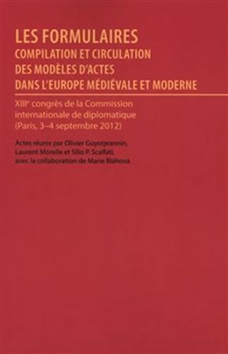 Les formulaires actes du XIII congres international diplomatique Paris, 2012