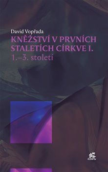 Kněžství v prvních staletích církve II