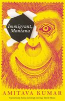 Immigrant, Montana (Kumar Amitava)(Paperback / softback)