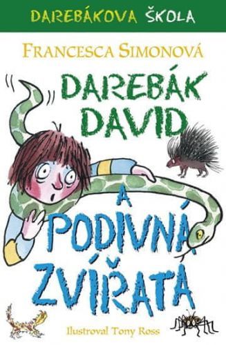 Simonová Francesca: Darebák David A Podivná Zvířata