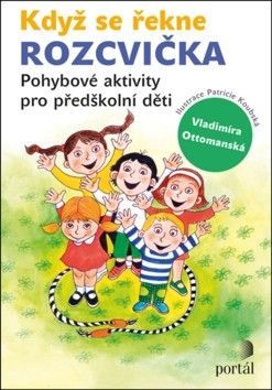 Když se řekne Rozcvička - Koubská Patricie, Ottomanská Vladimíra