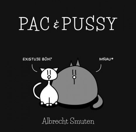 Pac & Pussy - Smuten Albrecht