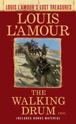 Walking Drum - A Novel (L'Amour Louis)(Paperback / softback)
