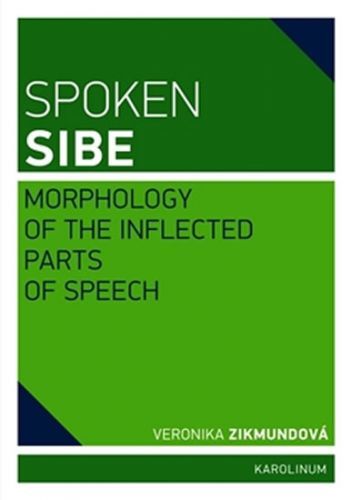 Spoken Sibe - Morphology of the Inflected Parts of Speech - Zikmundová Veronika