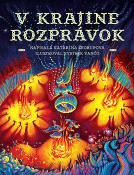 V krajine rozprávok - Škorupová Katarína