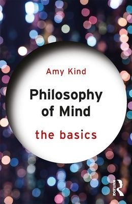 Philosophy of Mind: The Basics (Kind Amy)(Paperback / softback)
