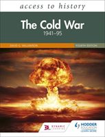 Access to History: The Cold War 1941-95 Fourth Edition (Williamson David)(Paperback / softback)