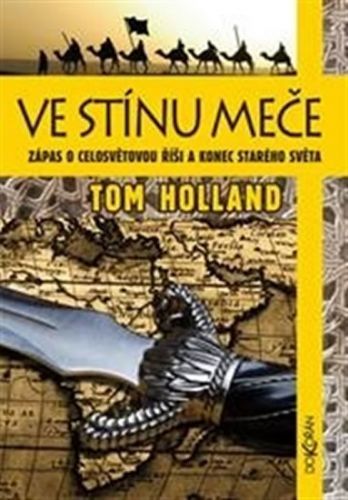 HOLLAND TOM Ve stínu meče