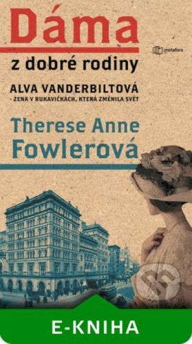 Dáma z dobré rodiny - Therese Anne Fowlerová