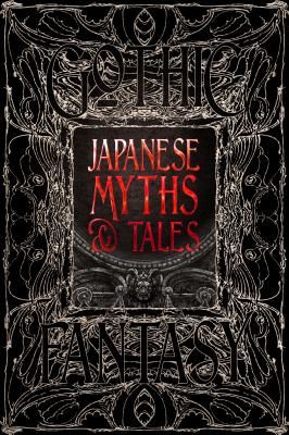 Japanese Myths & Tales - Epic Tales(Pevná vazba)