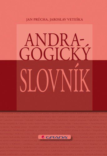 Andragogický slovník - Jan Průcha, Jaroslav Veteška - e-kniha