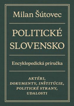 Politické Slovensko - Šútovec Milan