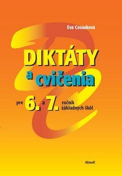 Diktáty a cvičenia pre 6 a 7. ročník základných škôl