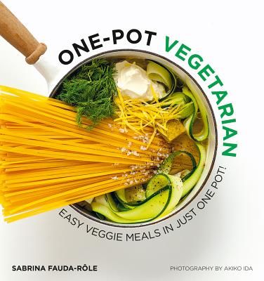 One-Pot Vegetarian - Easy veggie meals in just one pot! (Fauda-Role Sabrina)(Paperback / softback)