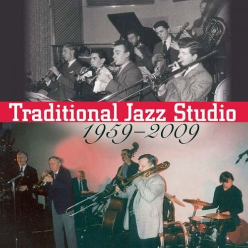 Traditional Jazz Studio: Traditional Jazz Studio 1959 - 2009