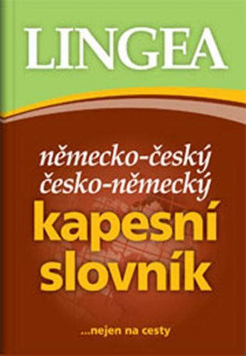 Německo-Český, Česko-Německý Kapesní Slovník...Nejen Na Cesty