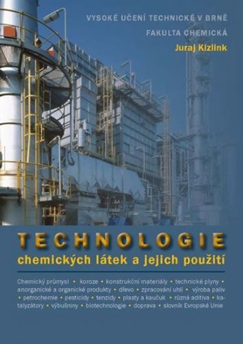 Kizlink Juraj: Technologie Chemických Látek A Jejich Využití