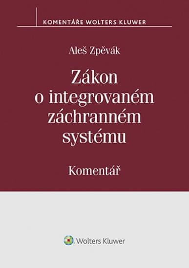 Zpěvák Aleš: Zákon O Integrovaném Záchranném Systému (239/2000 Sb.) - Komentář