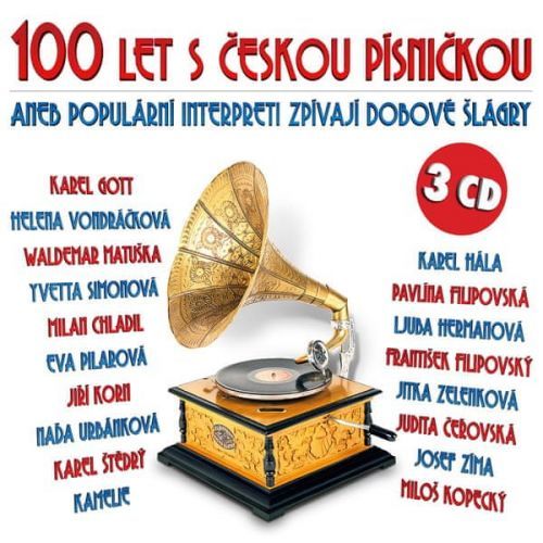 Various: 100 Let S Českou Písničkou Aneb Populární Interpreti Zpívají Dobové Šlágry