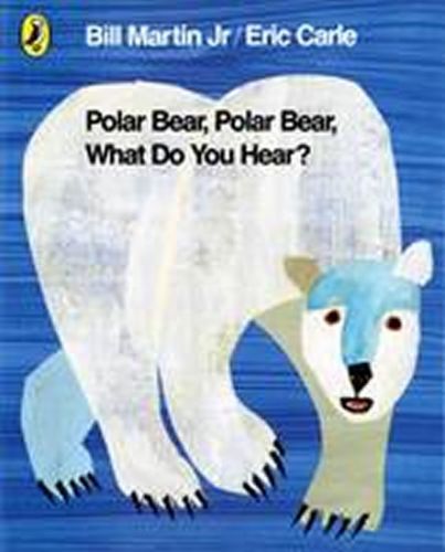 Polar Bear, Polar Bear, What Do You Hear - Martin Bill