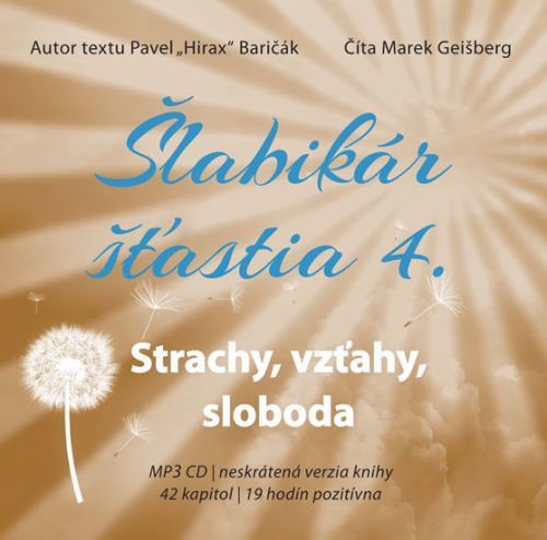 Audio CD: Šlabikár šťastia 4 - Strachy, vzťahy, sloboda - CDmp3 (Číta Marek Geišberg)