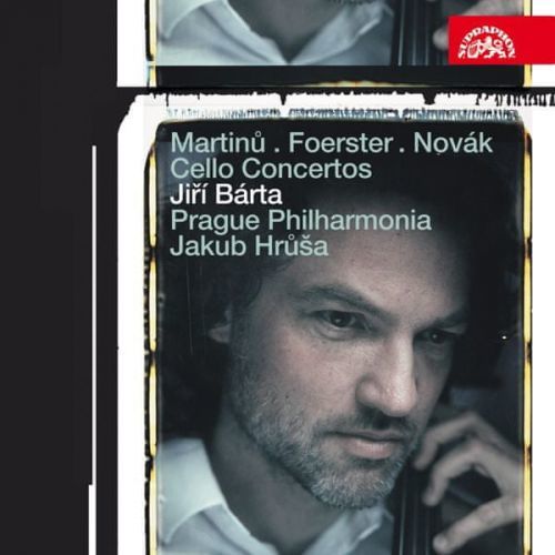 Bárta Jiří, Pražská Komorní Filharmonie/Hrůša Jakub: Martinů / Foerster / Novák:  Violoncellové Koncerty