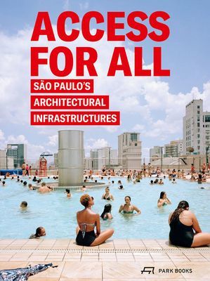 Access for All - Sao Paulo's Architectural Infrastructures(Pevná vazba)