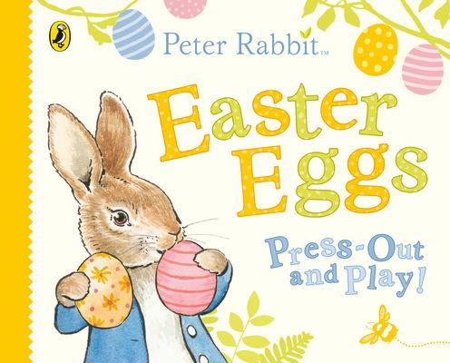 Peter Rabbit Easter Eggs Press Out and Play (Potter Beatrix)(Board book)