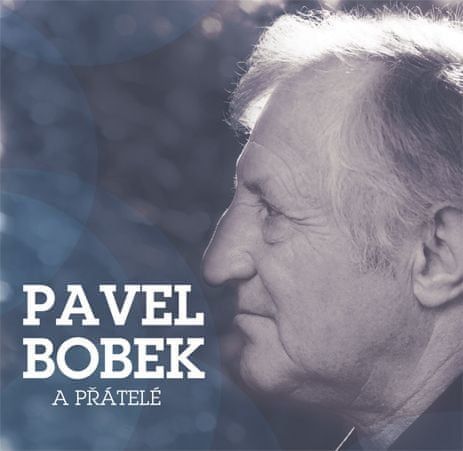 Bobek Pavel: Pavel Bobek A Přátelé - (2x Cd) - Cd