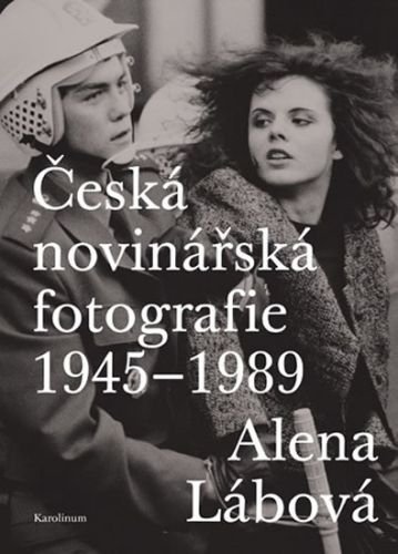 Česká novinářská fotografie 1945-1989