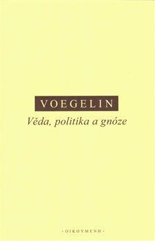 Věda, politika a gnóze