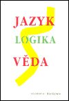 Jazyk - logika - věda