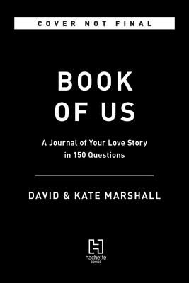 The Book of Us (New edition) - The Journal of Your Love Story in 150 Questions (Marshall David)(Pevná vazba)
