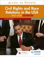 Access to History: Civil Rights and Race Relations in the USA 1850-2009 for Pearson Edexcel Second Edition (Sanders Vivienne)(Paperback / softback)