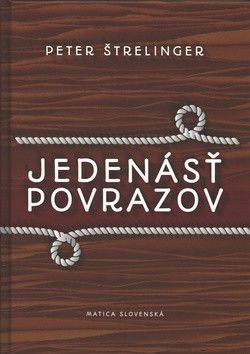 Jedenásť povrazov - Peter Štrelinger