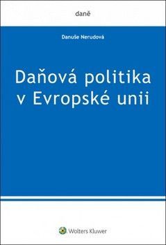 Daňová politika v Evropské unii - Danuše Nerudová