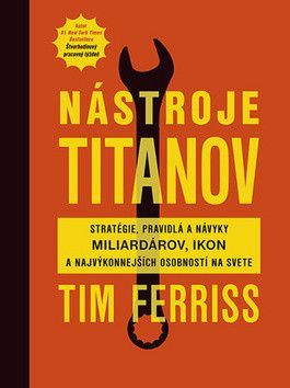 Nástroje titanov - Timothy Ferriss