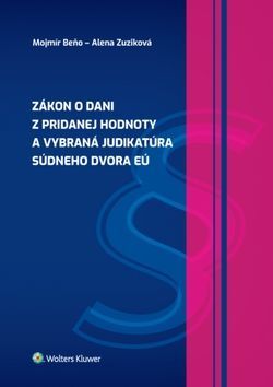 Zákon o dani z pridanej hodnoty a vybraná judikatúra Súdneho dvora EÚ