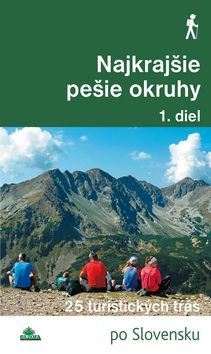 Najkrajšie pešie okruhy 1. diel